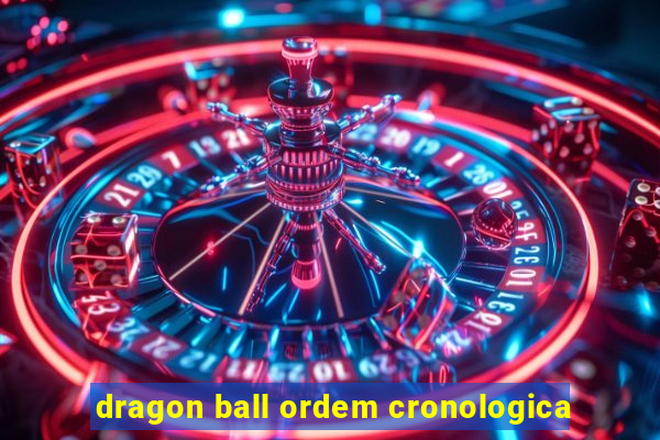 dragon ball ordem cronologica